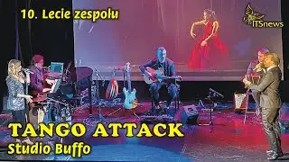 Studio Buffo. Tango Attack - The Best of Tango. 10. lecie zespołu.