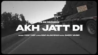 Akh Jatt Di (Visualizer) Vicky DSP | New Punjabi Song 2023 | Latest Punjabi Song 2023