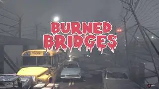 Burned Bridges - Dead Living Zombies - Farcry 5 DLC