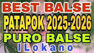ILOKANO BALSE SONG/PURO BALSE/PATAPOK BALSE/PUDPOD TSINELAS BALSE/Shy Morena 