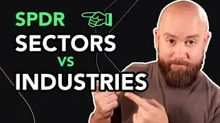 SPDR SECTORS vs INDUSTRIES