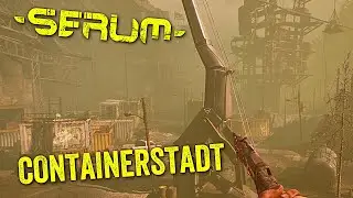 Containerstadt in Serum Deutsch German Gameplay 007