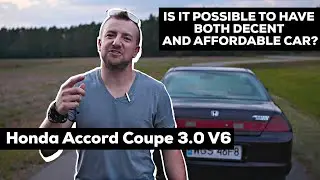 HONDA ACCORD COUPE 3.0 V6 CG2 Is it possible to have both decent and affordable car?!