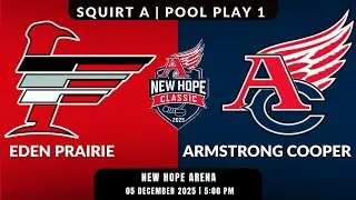 Eden Prairie Squirt A vs. Armstrong Cooper SQ A | Pool Play #1 | New Hope Classic