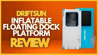 Driftsun Inflatable Floating Dock Platform Review