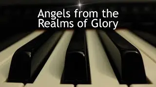 Angels from the Realms of Glory - Christmas piano instrumental