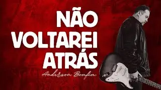 MÚSICA  Não Voltarei atrás