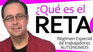 💸🧱🔨Qué es el RETA, [ Régimen Especial de Trabajadores Autónomos], cuota Seguridad Social AUTÓNOMO