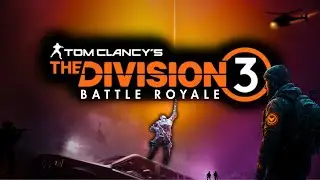 What if the Division 3 had a BATTLE ROYALE?