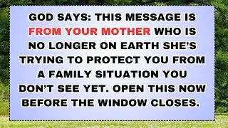 🧿 God Says: This Message Is From Your Mother Who Is No Longer On Earth She’s Trying To Protect You..