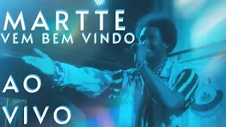 MARTTE - Vem Bem Vindo Tour (Ao Vivo no Festival O Fino da Zica #04 )