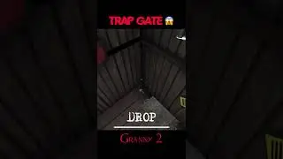 Trap Gate 😱 #granny2