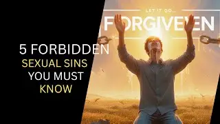 5 Forbidden Sexual Sins in the Bible &ndash; The 4th One Destroys Families | Biblical Wisdom