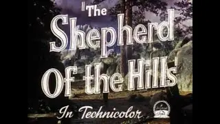 The Shepherd of the Hills (1941) Approved | Adventure, Drama, Romance, Western   Official Trailer
