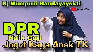 Gaji DPR Naik Joget Joget Seperti Anak TK - Mumpuni Handayayekti Terbaru 2025