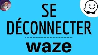 DECONNECTER WAZE, comment stopper un itin&eacute;raire GPS et d&eacute;connecter son compte sur application Waze
