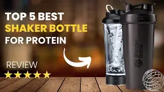 Best Shaker Bottle for Protein of 2026