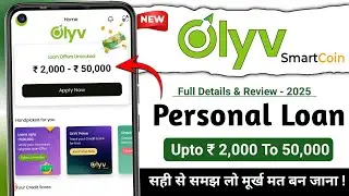 Olyv Loan App Real Review-2025 | olyv smartcoin personal loan | olyv app se loan kaise le ?