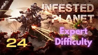 Infested Planet Expert Story Mode #24 | The Grotto Hunt