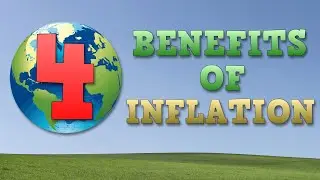 4 Benefits of Inflation