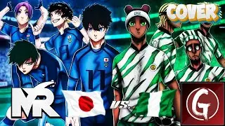 Nigeria vs Jap&oacute;n (Blue Lock) | Mundial Sub 20 #1 ft. Gaspok69 | GonZaKI | COVER MegaR