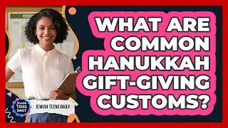 What Are Common Hanukkah Gift-Giving Customs?