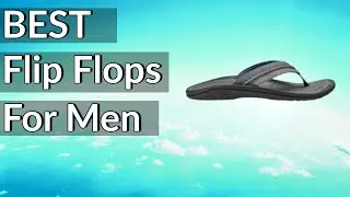 Best Flip Flops for Men Reviews 2023 | Best Budget  Flip Flops for Men(Buying Guide)