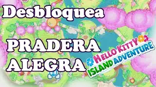 pradera alegre DESBLOQUEA nueva area - merry meadows - Hello Kitty Island adventure espa&ntilde;ol