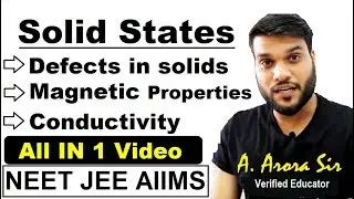 Solid states | Defects in solids(Schottky, Frenkel) | Conductivity | Magnetic Properties (All in 1)