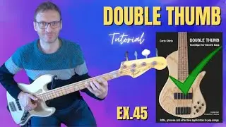 Lezione di Basso Slap: Come Suonare un Riff con il Double Thumb (Esercizio DT 45)