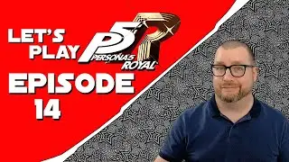 P5R EP14: We Squashed Him Like A Bug