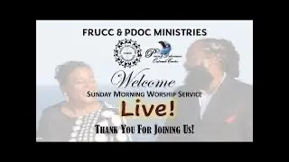 Live Streaming of FRUCC PDOC Ministries