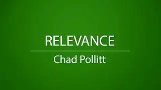 03 -  Relevance Featuring Chad Pollitt