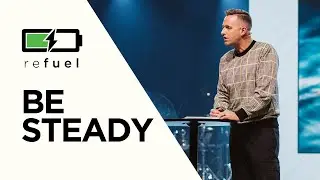 Be Steady