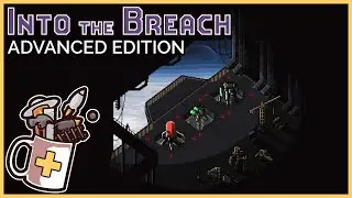 All Passive Custom Squad | Into the Breach: Advanced Edition