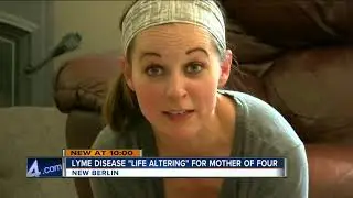 New Berlin mom given 'life-altering' Lyme Disease diagnoses after pregnancy