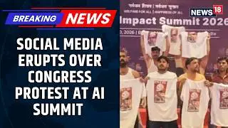 Social Media criticises Congress' move of protesting at Bharat Mandapam during AI Summit'26 | News18