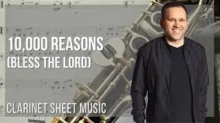 Clarinet Sheet Music: How to play 10,000 Reasons (Bless the Lord) by Matt Redman