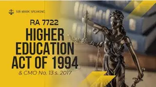 MEDTECH LAWS & BIOETHICS 101: RA 7722 (THE HIGHER EDUCATION ACT OF 1994)