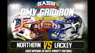 DMV Gridiron Northern Patriots Vs Lackey Chargers Game Highlights