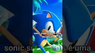 Sonic superstars &eacute; uma decep&ccedil;&atilde;o? #sonicsuperstars #sega #sonicteam