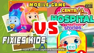 FIXIESKIDS vs CENTRAL HOSPITAL STORIES | Games Free