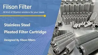 SS Pleated Filter Cartridges for Industrial Filtration
