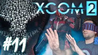 This game is TOO HARD! | BLIND XCOM 2 Playthrough: Part 11