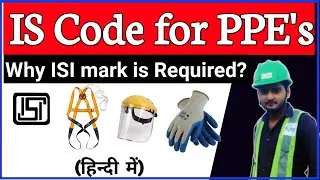 IS code for Safety PPE's | why ISI mark is required