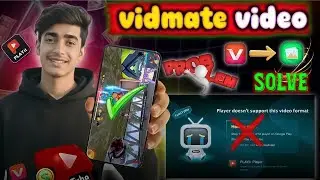 Vidmate Video Play Problem Solve ✅ | Player Doesn&rsquo;t Support This Video Format | 100% Working