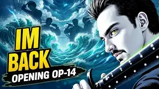 IM BACK! Opening One Piece OP-14 Azure Sea&rsquo;s Seven LIVE!