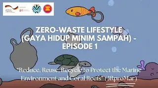 Zero-Waste Lifestyle (Gaya Hidup Minim Sampah) - Episode 1