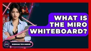 What Is The Miro Whiteboard? - Emerging Tech Insider
