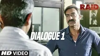 Raid  (Dialogue Promo 1) | Ajay Devgn | Ileana D'Cruz | Movie Releasing ►16th March 2018